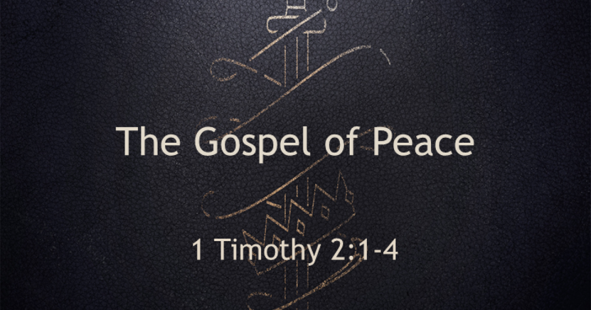 The Gospel Of Peace Sermons Fbc Fairborn